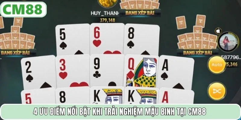 4 ưu điểm nổi bật khi trải nghiệm Mậu Binh tại CM88
